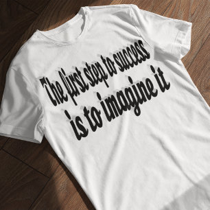 Stel je succes Motivatie offerte T-shirt
