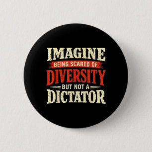 Stel je voor dat je bang bent voor diversiteit maa ronde button 5,7 cm
