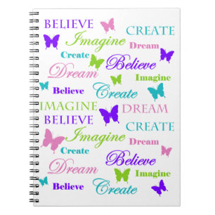 Stel je voor, Dream, geloof, Creëer. Butterflies. Notitieboek