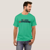 Stel je voor...Geen regering T-shirt (Voorkant volledig)