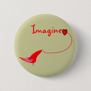"Stel je voor"—John Gifts Ronde Button 5,7 Cm