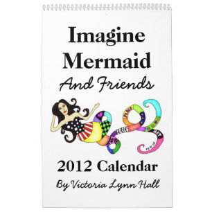 Stel je voor: Mermaid & Friends 2012 Calendar Kalender
