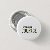 stel je voor , moed ronde button 3,2 cm (Voorkant /achterkant)