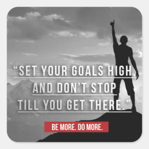 Stel uw doelen hoog - Motivatie Vierkante Sticker