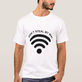 Stelen mijn WiFi-paar niet T-shirt (Voorkant)