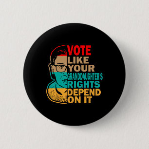 Stem als de rechten van je kleindochter - feminist ronde button 5,7 cm
