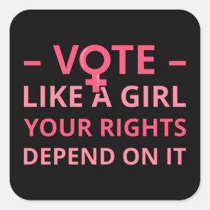 Stem Als Een Meisje Je Rechten Hang Af II Vierkante Sticker