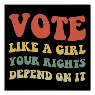 Stem Als Een Meisje Je Rechten Hang Af IV Perfect Poster