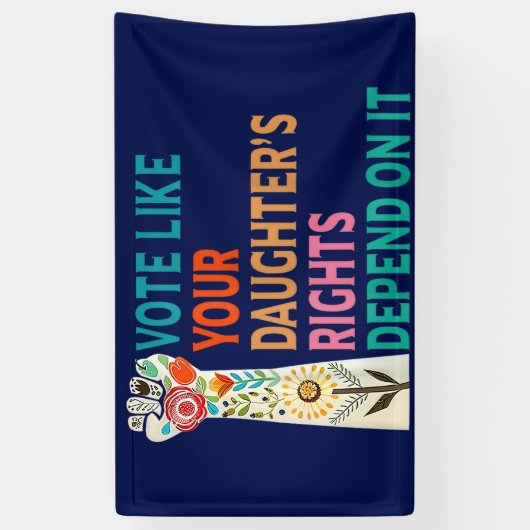 Stem alsof de rechten van je dochter afhankelijk z spandoek (Verticaal)