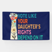 Stem alsof de rechten van je dochter afhankelijk z spandoek (Horizontaal)