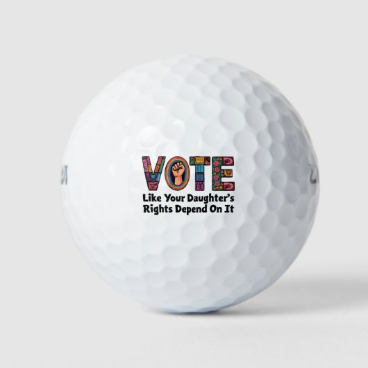Stem alsof de rechten van je dochter ervan afhange golfballen (Voorkant)