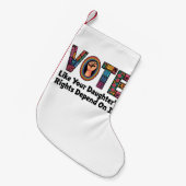 Stem alsof de rechten van je dochter ervan afhange kleine kerstsok (Voorkant (Hangend))