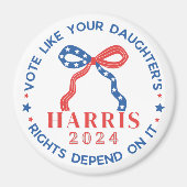 Stem alsof de rechten van je dochter ervan afhange magneet (Voorkant)