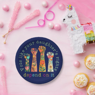 Stem alsof de rechten van je dochter ervan afhange papieren bordje