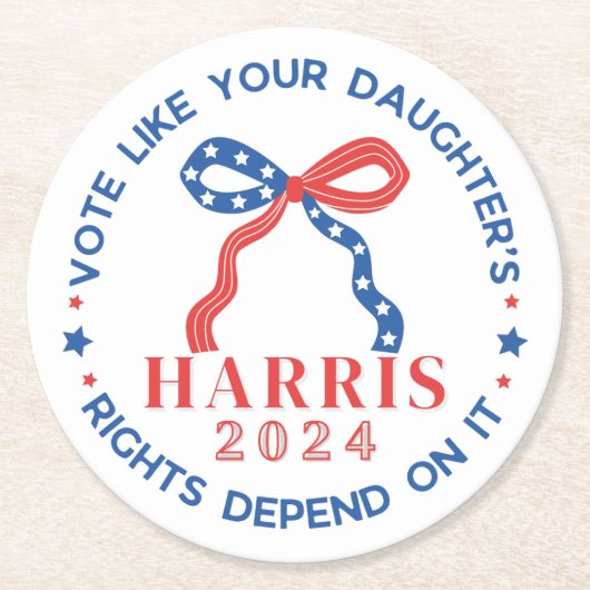 Stem alsof de rechten van je dochter ervan afhange ronde kartonnen onderzetter (Voorkant)