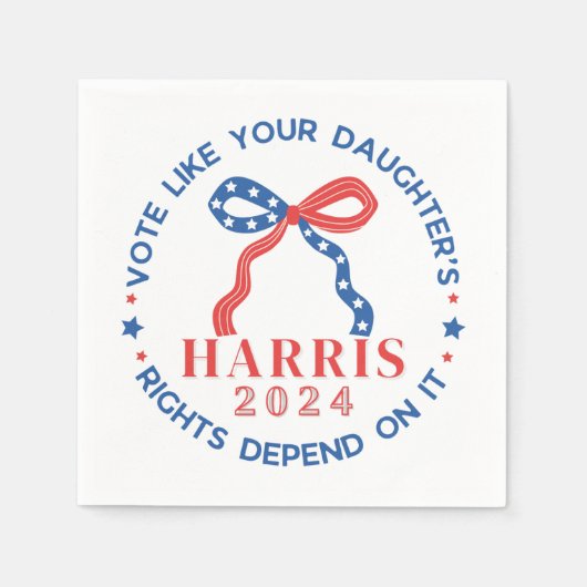 Stem alsof de rechten van je dochter ervan afhange servet (Voorkant)