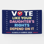 Stem alsof de rechten van je dochter ervan afhange spandoek (Horizontaal)