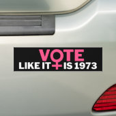 Stem alsof het 1973 abortus pro-keuze 2024 bumpersticker (Op auto)
