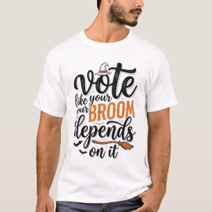 Stem alsof je bezem ervan afhangt Halloween T-shir T-shirt