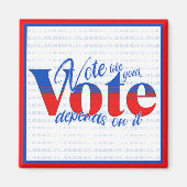 Stem alsof je stem ervan afhangt magneet (Voorkant)