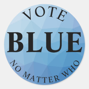Stem Blauw ongeacht wie Democratisch Politiek Ronde Sticker