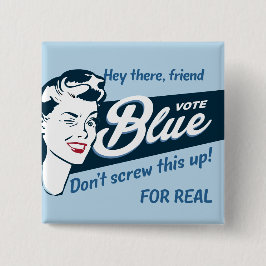 Stem Blauw | Retro Grappig | Rechthoek Vierkante Button 5,1 Cm