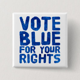 Stem Blauw voor uw rechten Vierkante Button 5,1 Cm