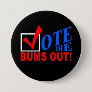 Stem de Bums uit! knoop Ronde Button 7,6 Cm