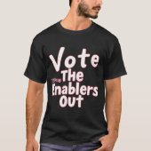 Stem de machtigers weg t-shirt (Voorkant)