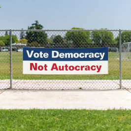 Stem Democratie Niet Autocratie - Anti Trump Spandoek