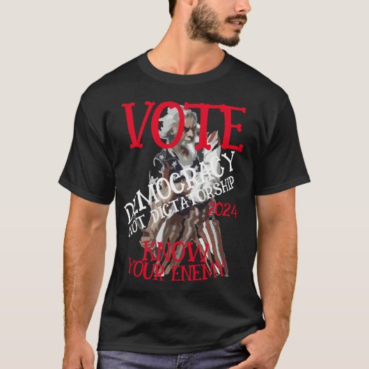 STEM DEMOCRATIE NIET DICTATUUR 2024 T-SHIRT (Voorkant)