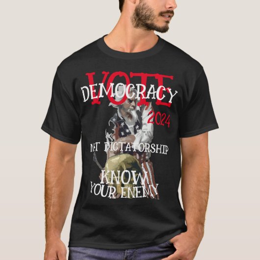 STEM DEMOCRATIE NIET DICTATUUR 2024 T-SHIRT (Voorkant)