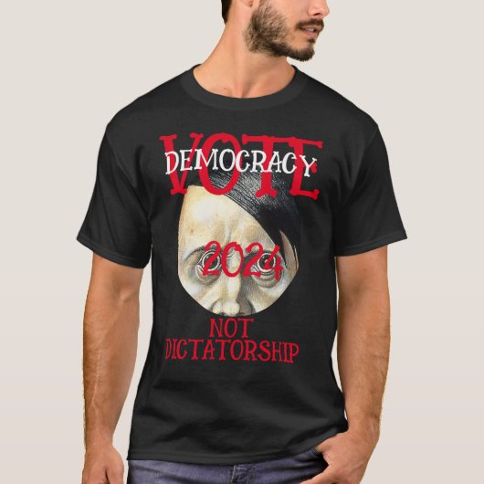 STEM DEMOCRATIE NIET DICTATUUR 2024 T-SHIRT (Voorkant)