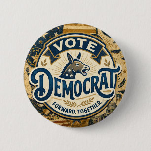 Stem Democratisch Vooruit Samen – Vintage Patriott Ronde Button 5,7 Cm