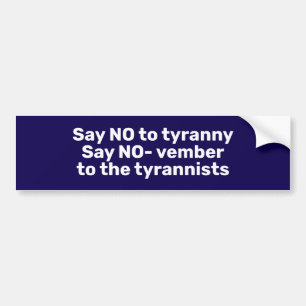 Stem en zeg nee tegen tirannie bumpersticker