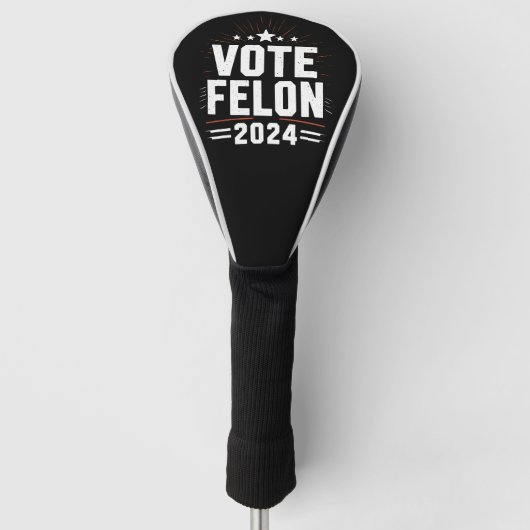 Stem Felon Trump 2024 Grappige verkiezing Stemming Golfheadcover (Voorkant)