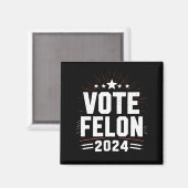 Stem Felon Trump 2024 Grappige verkiezing Stemming Magneet (Voorkant / Achterkant)