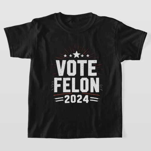 Stem Felon Trump 2024 Grappige verkiezing Stemming T-shirt (Laagn)
