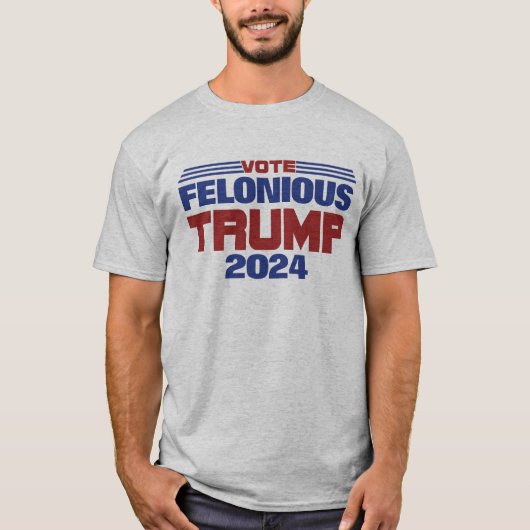 Stem Felonious Trump 2024 T-shirt (Voorkant)