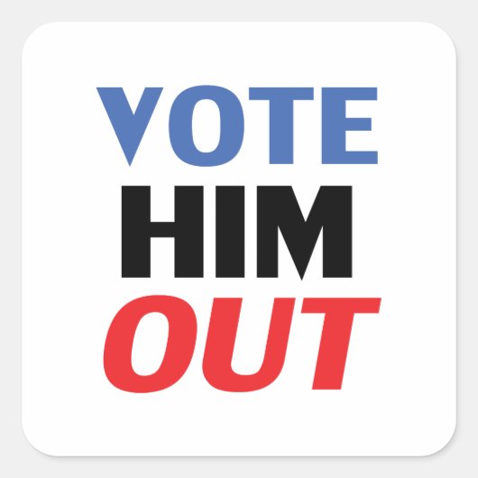 Stem Hem Uit rood wit en blauw moderne typografie Vierkante Sticker (Voorkant)