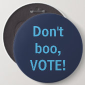 Stem in plaats van boe! ronde button 6,0 cm (Voorkant /achterkant)