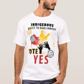 Stem Ja Inheemse Stem aan het Parlement T-shirt (Voorkant)