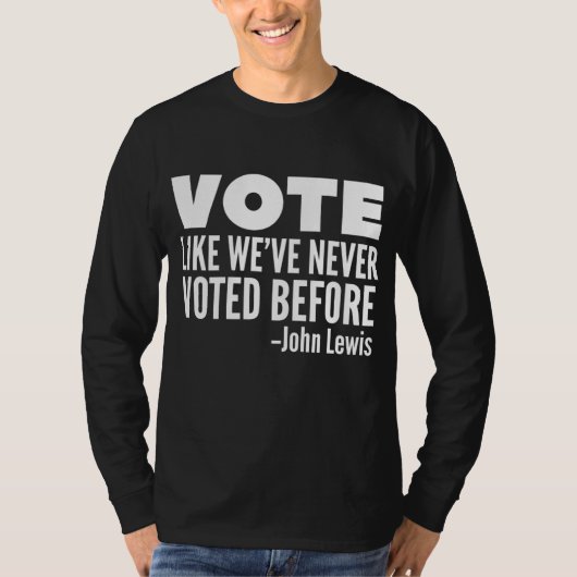 Stem John Lewis citaat alsof we nog nooit vóór Bef T-shirt (Voorkant)