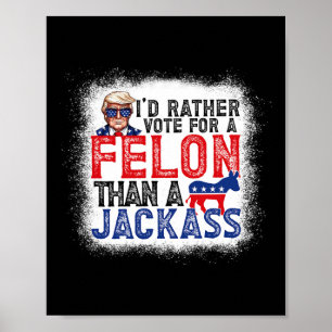 Stem liever op een misdadiger dan op een Jack Trum Poster