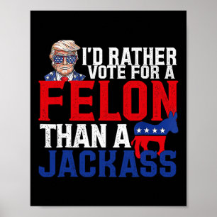 Stem liever op een misdadiger dan op een Jack Trum Poster