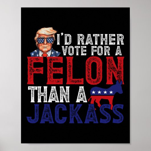 Stem liever op Felon dan op een Jack Funny Trump 2 Poster (Voorkant)