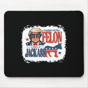 Stem liever op Felon dan op een Jack Funny Trump S Muismat