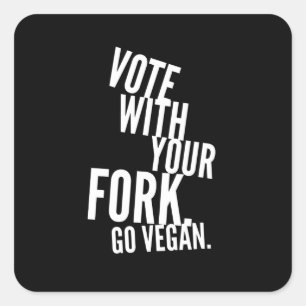 Stem met je vork Go Vegan Vierkante Sticker