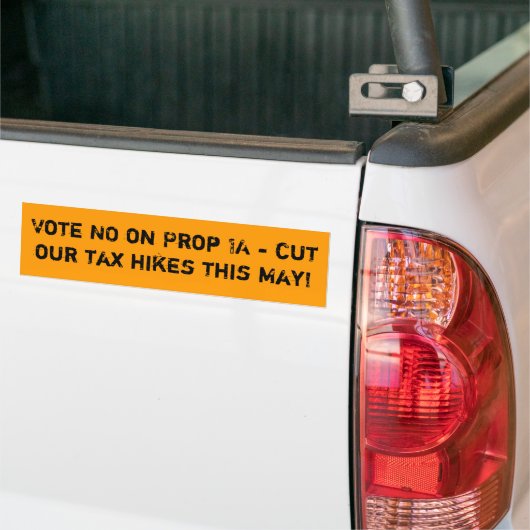 Stem NEEN over Prop 1A - verminder onze belastingv Bumpersticker (Op Truck)