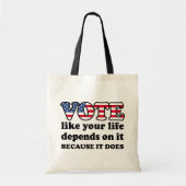 Stem net zoals je leven ervan afhangt. Omdat het Tote Bag (Voorkant)